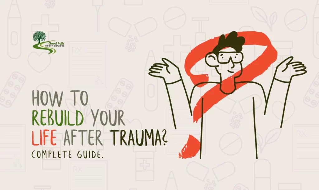 How-to-Rebuild-Your-Life-After-Trauma