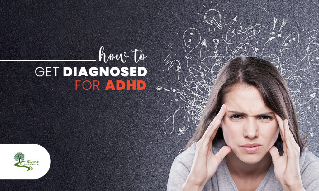 How to Get Diagnosed for ADHD