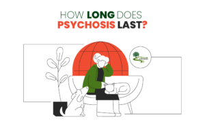 how long does psychosis last