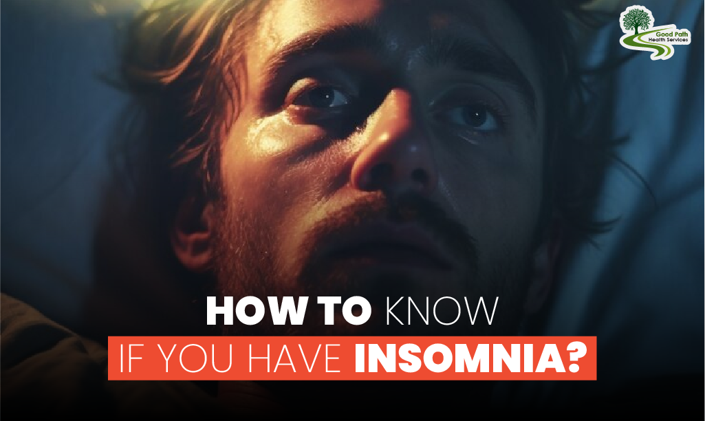 how to know if you have insomnia