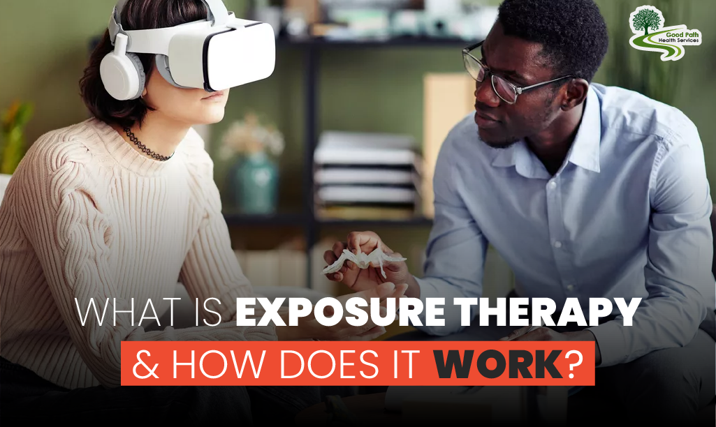 What is exposure therapy and how does it work