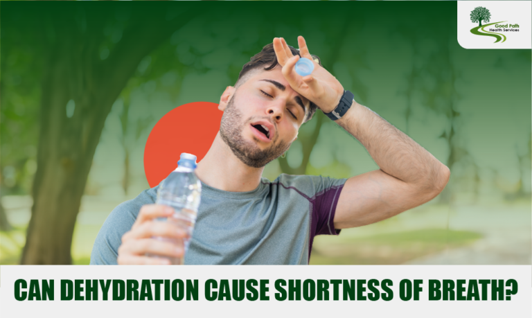 Can Dehydration Cause Shortness of Breath? – Good Path Health Services